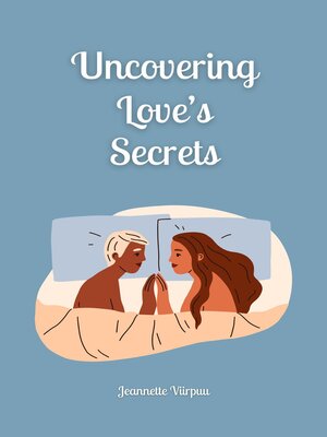 cover image of Uncovering Love's Secrets